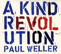 Paul Weller A Kind Revolution