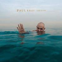 Cooking Vinyl Life Is Fine - Paul Kelly