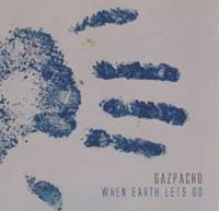 Kscope When Earth Lets Go - Gazpacho