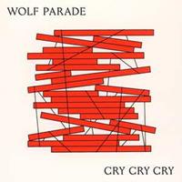Sub Pop Cry Cry Cry - Wolf Parade