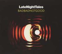 Azuli Late Night Tales - Badbadnotgood