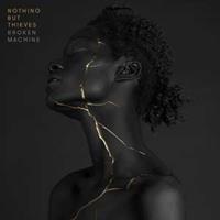 Rca Records Label Broken Machine (Deluxe) - Nothing But Thieves