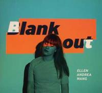 Jazzland Blank Out - Ellen Andrea Wang