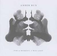 Easy Life For A Moment, I Was Lost - Amber Run