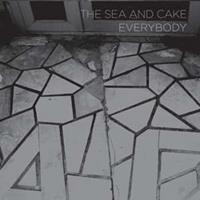 Thrill Jockey Everybody - Sea And Cake