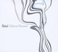 Crammed Discs Remixed - Bebel Gilberto