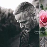 End Hits Feral Hymns - Nathan Gray