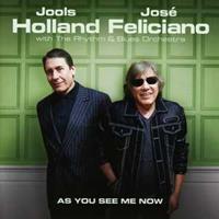 Wea As You See Me Now - Jools Holland & Jose Feliciano