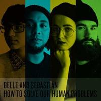 Matador How To Solve Our Human Problems (Parts 1-3) - Belle And Sebastian