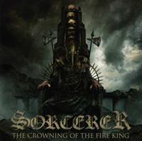 Metal Blade Records Crowning Of The Fire King - Sorcerer