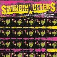 Fat Wreck Chords Dead Flowers, Bottles, Bluegrass... - Swingin' Utters