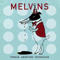 Ipecac Pinkus Abortion Technician - Melvins