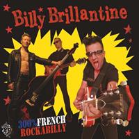 Rebel Music 300% French Rockabilly - Billy Brillantine