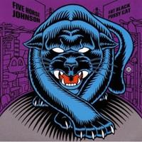 Small Stone Fat Black Pussycat - Five Horse Johnson
