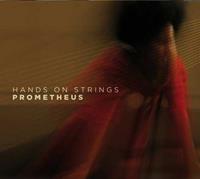 Coast To Coast Prometheus - Hands On Strings