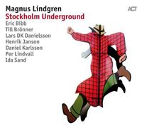 Act Music Stockholm Underground - Magnus Lindgren