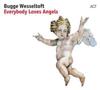 Act Music Everybody Loves Angels - Bugge Wesseltoft