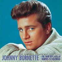 Bear Family Train Kept-A-Rollin'. .Memphis To Hollywood; Complete Recordings 1955-1964 - Johnny Burnette