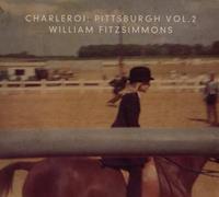 Groenland Charleroi: Pittsburgh Volume 2 - William Fitzsimmons