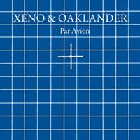Ghostly Int. Par Avion - Xeno & Oaklander