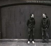 Wea Chris Thile & Brad Mehldau - Brad Chris Thile & Mehldau