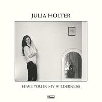 Domino Have You In My Wilderness - Julia Holter