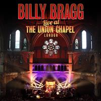 Cooking Vinyl Live At The Union Chapel London - Billy Bragg