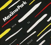 Daylighting Risk To Exist - Maximo Park