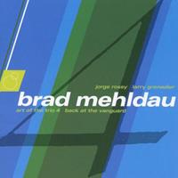 Nonesuch The Art Of The Trio 4 - Brad Mehldau