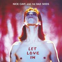 Mute Let Love In - Nick Cave & The Bad Seeds