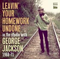 Kent Leavin' Your Homework Undone - George Jackson
