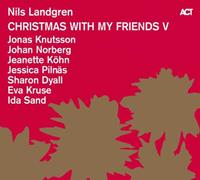 Act Christmas With My Friends V - Nils Landgren