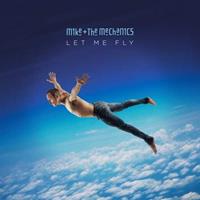 Bmg Rights Management Llc Let Me Fly - Mike + The Mechanics