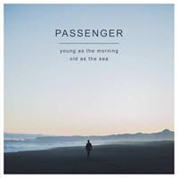 Nettwerk Young As The Morning Old As The Sea - Passenger