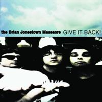 A Records Give It Back! - Brian Jonestown Massacre