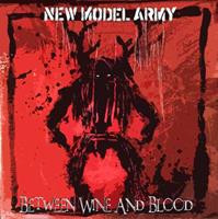Earmusic Between Wine And Blood - New Model Army