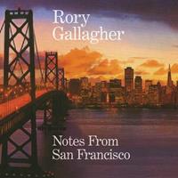 Universal Notes From San Francisco - Rory Gallagher