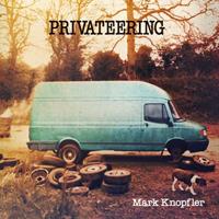 Universal Privateering - Mark Knopfler