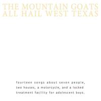 Texas Instruments All Hail West Texas - Mountain Goats