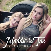 Universal Start Here - Maddie & Tae