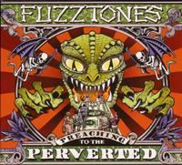 Bang Preaching To The Perverte - Fuzztones