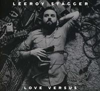 Borealis Recording Co. Love Versus - Leeroy Stagger