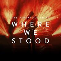 Kscope Where We Stood - Pineapple Thief