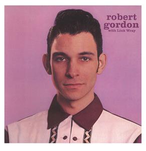 fiftiesstore Robert Gordon With Link Wray - Robert Gordon With Link Wray LP