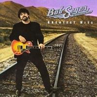 Capitol Greatest Hits - Bob Seger & The Silver Bullet Ba