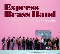 Trikont We Have Come - Express Brass Band