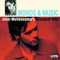 Island Words & Music: John Mellencamp's Greatest Hits - John Mellencamp