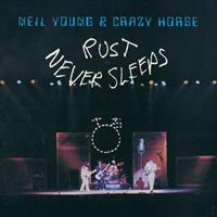 Reprise Rust Never Sleeps - Neil Young & Crazy Horse