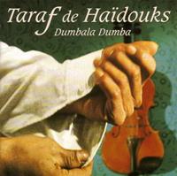 Crammed Discs Dumbala Dumba - Taraf De Haidouks