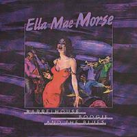 Bear Family Barrelhouse, Boogie And - Ella Mae Morse